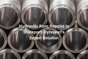 Hydraulic Ram Repairs in Stockport: Dynasurf’s Expert Solution