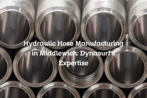 Hydraulic Hose Manufacturing in Middlewich: Dynasurf’s Expertise