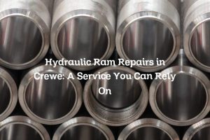 Hydraulic Ram Repairs in Crewe: A Service You Can Rely On