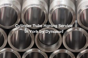 Cylinder Tube Honing Service in York by Dynasurf