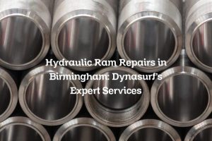 Hydraulic Ram Repairs in Birmingham: Dynasurf’s Expert Services