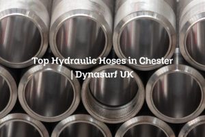 Top Hydraulic Hoses in Chester | Dynasurf UK