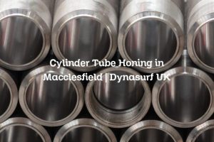 Cylinder Tube Honing in Macclesfield | Dynasurf UK