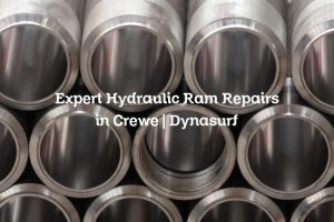 Expert Hydraulic Ram Repairs in Crewe | Dynasurf