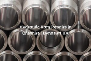 Hydraulic Ram Repairs in Cheshire | Dynasurf UK