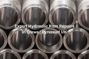 Expert Hydraulic Ram Repairs in Crewe | Dynasurf UK